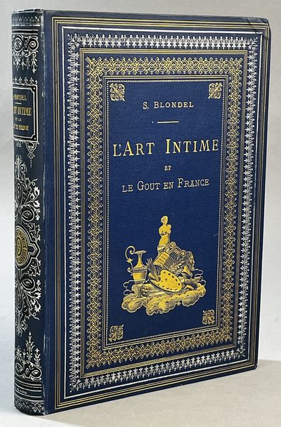 L´art intime et le Gout en France (Grammaire de…