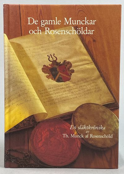 De gamle Munckar och Rosenschöldar. En…