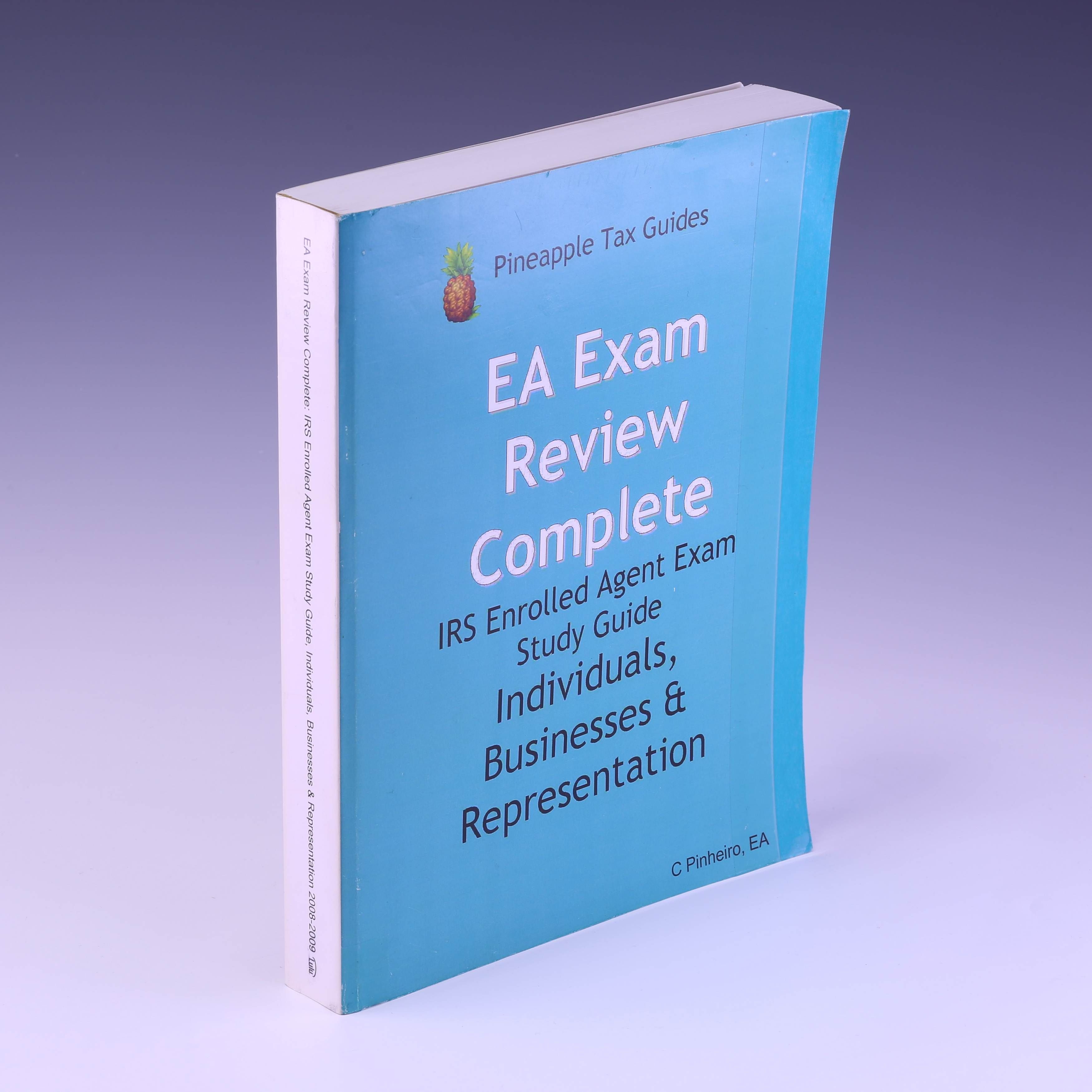 EA Exam Review Complete IRS Enrolled Agent Study Guide Individuals EA Exam Review Complete IRS Enrolled Agent Study Guide Individuals