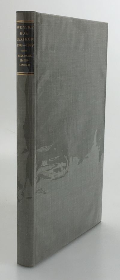 Svenskt boklexikon 1700-1829. Riksdagshandlingar…