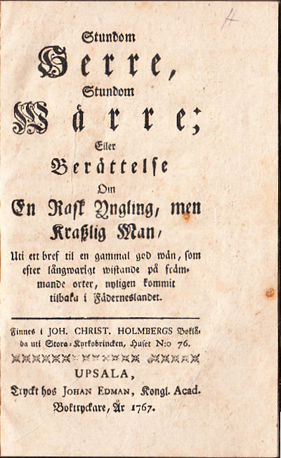 Stundom herre, stundom wärre; eller Berättelse om…