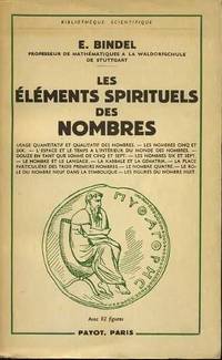 Les Ã�lÃ©ments Spirituels des Nombres by Bindel, E