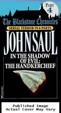 In the Shadow of Evil: The Handkerchief (Blackstone Chronicles)