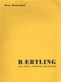 BÆRTLING - DEN ÖPPNA FORMENS DRAMATURG.