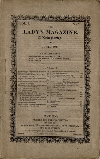 The lady's magazine. A new series. June 1820 [cover title]. Vol. 1, no. VI