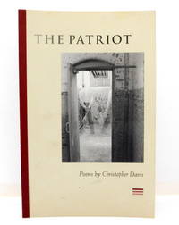 The Patriot: Poems (The Contemporary Poetry Ser.)