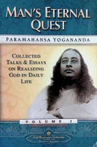 Man's Eternal Quest; Collected Talks & Essays on Realizing God in Daily Life, Volume I.