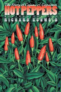 Hot Peppers: The Story of Cajuns and Capsicum