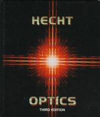 Optics by Eugene Hecht - 1997-08-07