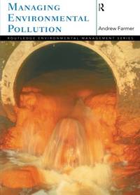 Managing Environmental Pollution (Routledge Environmental Management)