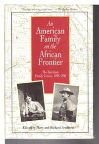 image of AN AMERICAN FAMILY ON THE AFRICAN FRONTIER, THE BURNHAM FAMILY LETTERS, 1893-1896.