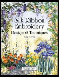 image of Silk Ribbon Embroidery: Designs and Techniques