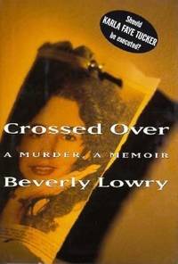 Crossed Over : A Murder, a Memoir