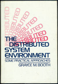 DISTRIBUTED SYSTEM ENVIRONMENT Some Practical Approaches