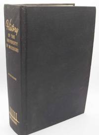 A History of the University of Missouri de Frank F. Stephens - 1962