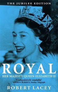 image of Royal: The Jubilee Edition: Her Majesty Queen Elizabeth II