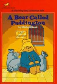 A Bear Called Paddington by Michael Bond - 2004-06-03