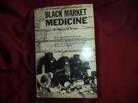 Black Market Medicine.