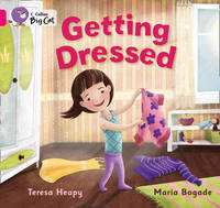 Getting Dressed: Band 01A/Pink A (Collins Big Cat)