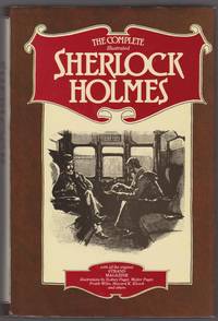 The Complete Illustrated Sherlock Holmes by Sir Arthur Conan Doyle - 1986