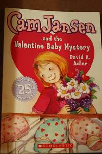 Cam Jansen and the Valentine Baby Mystery by Adler, David A - 2007