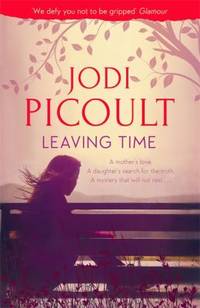 Leaving Time by Jodi Picoult - 2014