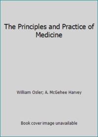 The Principles and Practice of Medicine