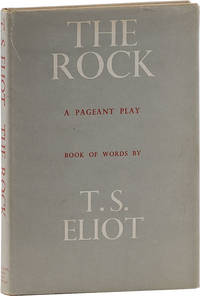 The Rock: A Pageant Play, Written for Performance at Sadler's Wells Theatre 28 May - 9 June 1934...