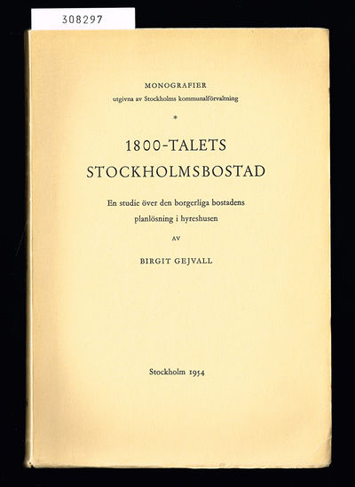 1800-talets stockholmsbostad. En studie över den…