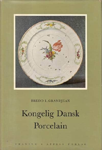 Kongelig Dansk Porcelain. 1775-1884.