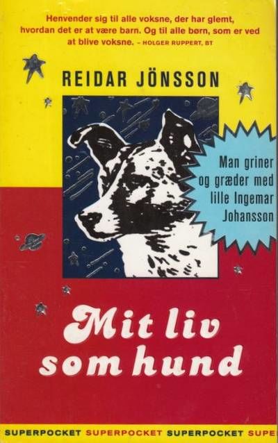 Mit liv som hund. På dansk ved Søren Vinterberg.