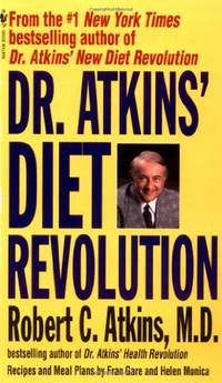 Dr.Atkins&#039; Diet Revolution: The High Calorie Way to Stay Thin Forever by Atkins, Robert C