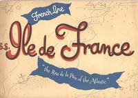 S.S. ILE DE FRANCE -- "the Rue de la Paix of the Atlantic by French Line - First Edition - 1949 - from R & A Petrilla, ABAA, IOBA (SKU: 035987)
