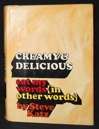 Creamy and Delicious: Eat My Words (in Other Words); Steve Katz; Illustrated by Richard Tum Suden