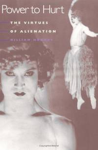 Power to Hurt: THE VIRTUES OF ALIENATION