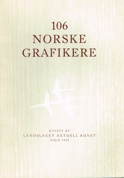 106 norske grafikere. Med illustrasjoner og…
