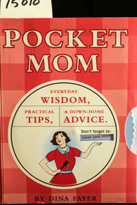 Pocket Mom: Everyday Wisdom, Practical Tips, and Down-Home Advice