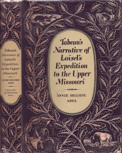 Tabeau's Narrative of Loisel's Expedition to the Upper Missouri