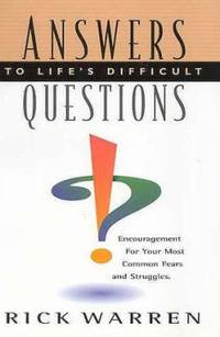 Answers to Life&#039;s Difficult Questions by Warren, Rick; Warren,Rick - 1999