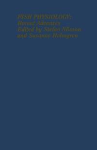 Fish Physiology: Recent Advances