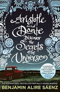 Aristotle and Dante Discover the Secrets of the Universe: The multi-award-winning international...