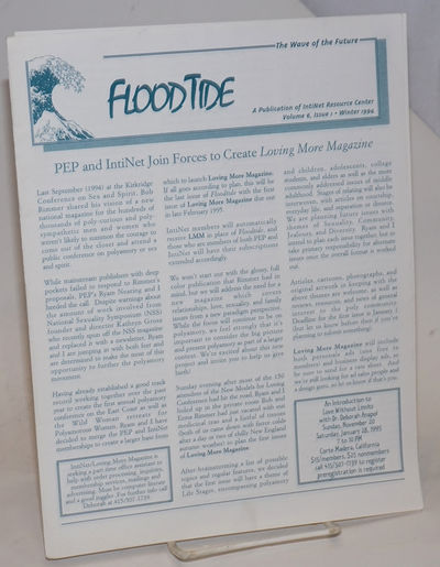 Floodtide: the wave of the future [newsletter] vol. 6, #1, Winter 1994; PEP & IntiNet Join forces to create Loving More Magazine