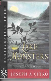Lake Monsters by Joseph A Citro - Paperback - Signed First Edition - 2001 - from Dark Hollow Books ® (SKU: 004225)
