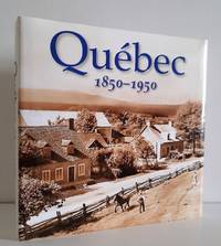 Québec 1850-1950