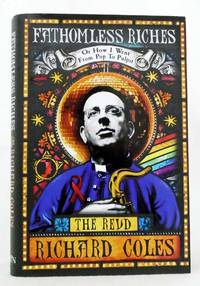 cover of Fathomless Riches Or How I Went From Pop To Pulpit