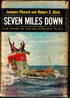 Seven Miles Down . The Story of the Bathyscaph Trieste