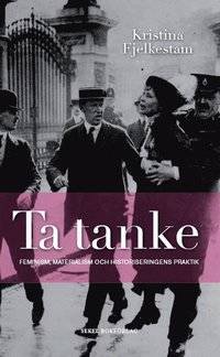 Ta tanke. Feminism, materialism och…