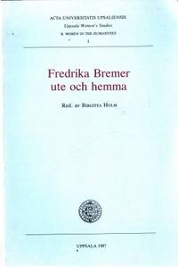 Fredrika Bremer ute och hemma.