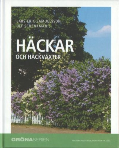 Häckar och häckväxter.