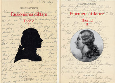 Thorild I-II.  Del I Passionernas diktare. Del II…